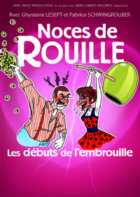 Noces De Rouille - Les Debuts De L'embrouille. Du 6 au 7 octobre 2017 à SIX-FOURS-LES-PLAGES. Var.  20H30